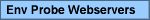 Env Probe Webservers