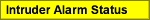 Intruder Alarm Status