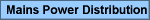 Mains Power Distribution